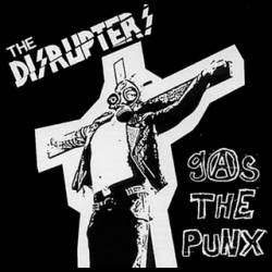 Disrupters : Gas the Punx